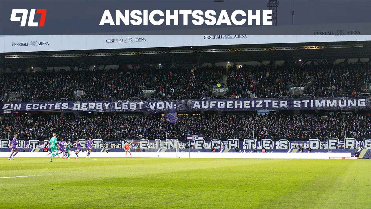 Thesen zum Wiener Derby: Lasst sie doch für immer draußen!