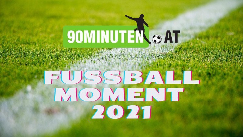 Gesucht: Der Fußball-Moment des Jahres 2021